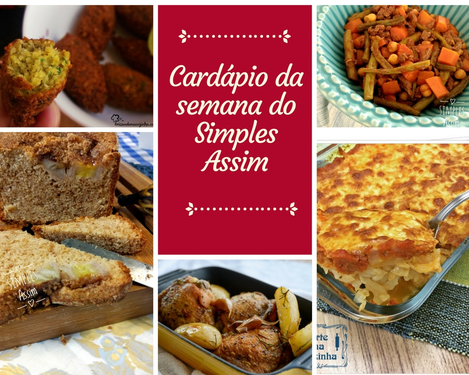 Cardápio da semana do Simples Assim - variado e gostoso - Simples Assim
